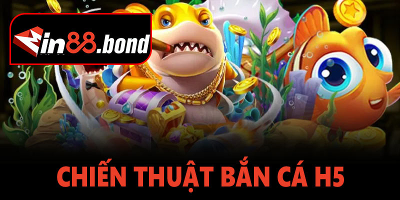 Chiến thuật bắn cá bách phát bách trúng 